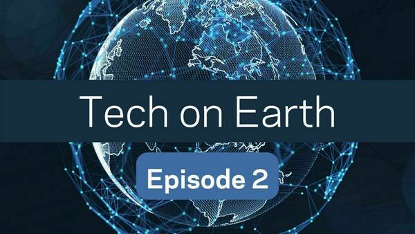 closeup of the Tech on Earth podcast logo--which features the title over an image of the Earth criss-crossed by digital signals--and the words Episode 2